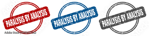 paralysis by analysis stamp. paralysis by analysis sign. paralysis by analysis label set
