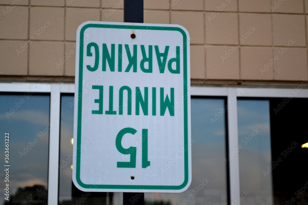15 Minute Parking Signage Upside Down 15 Minute Parking Signage Upside Down