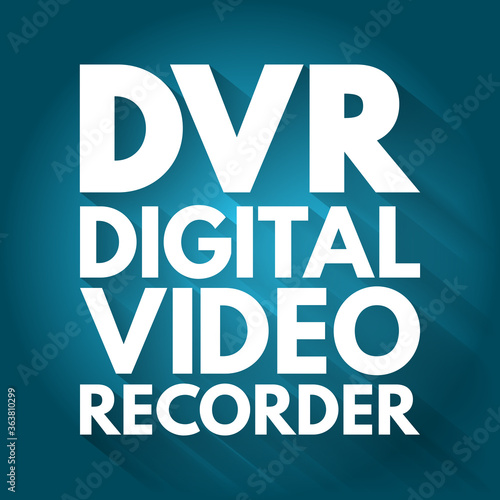 DVR - Digital Video Recorder acronym, technology concept background