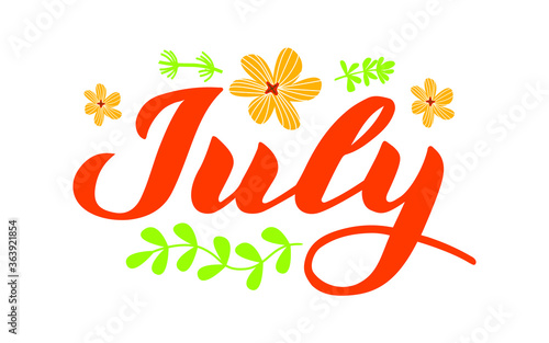 July month name. Handwritten lettering with flat flowers isolated on white. Vector illustration for poster, card, calendar, monthly logo, bullet journal, monthly organizer. Concept July advertising