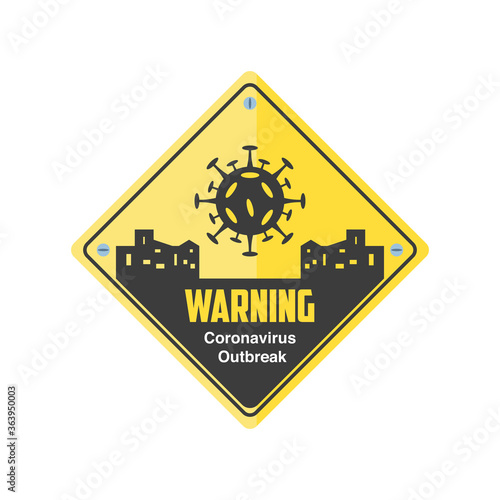 warning sign, coronavirus disease or covid 19
