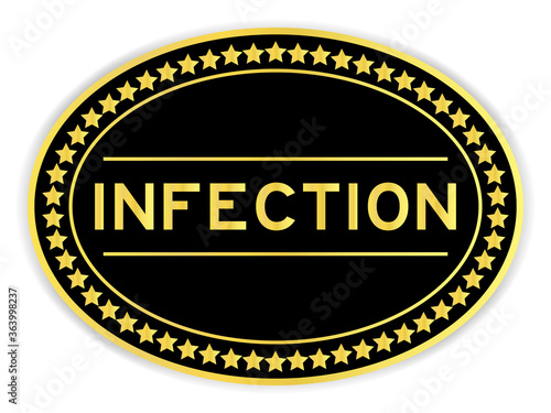 Black and gold color sticker with word infection on whitebackground