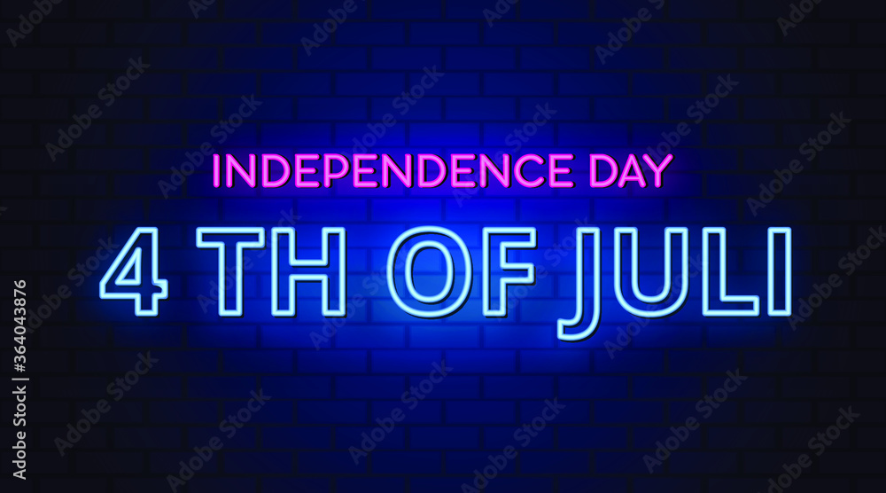 Independence day 4 th of july neon sign