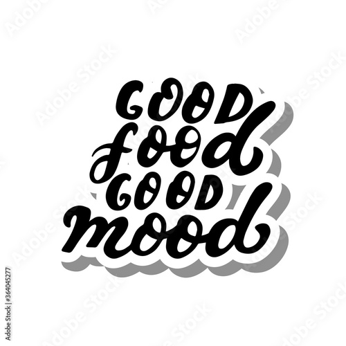 Good food is good mood. Vegan lifestyle stickers set. Motivational quote. Handwritten inspiration. Brush calligraphy. Web element for poster, t-shirt print, card, cafe, restaurants, menu, advertising