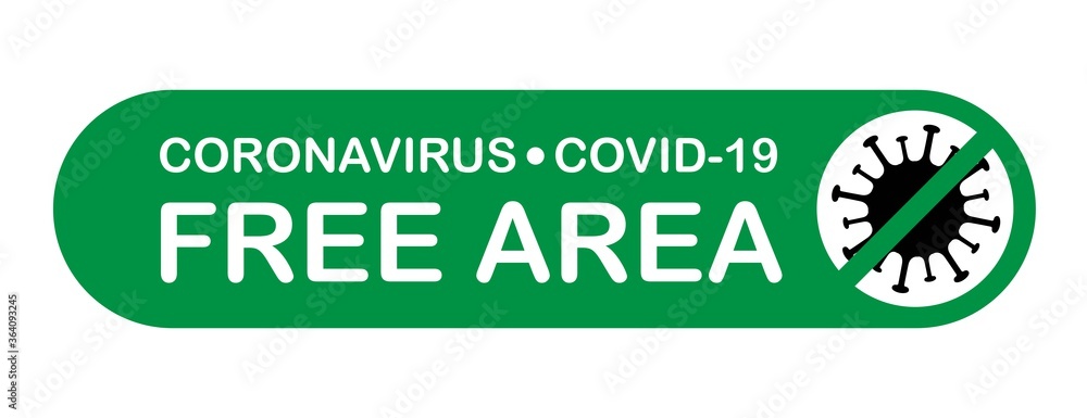 Coronavirus covid-19 free zone, area. Disease free zone sign, symbol ...