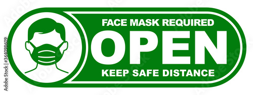 Open sign door plate. Green sticker on transparent background. Face mask required and keep safe distance. Illustration, vector