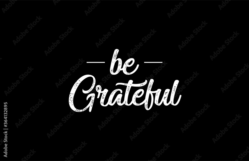 Tee Graphic Typography be Grateful Motivation