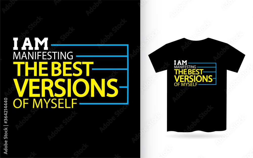 Modern inspirational typography for t shirt print Modern inspirational typography for t shirt print