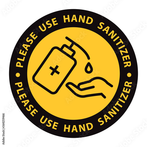 Use Hand Sanitizer sign vector Illustration, Content - Please use hand sanitizer, precaution for covid-19 pandemic situation