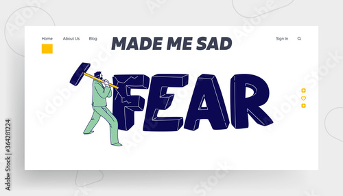 Mental Problem, Phobia, Paranoia Landing Page Template. Businessman with Huge Sledgehammer Hitting Huge Word Fear. Male Character Fighting with Panic Attack Disorder. Linear Vector Illustration