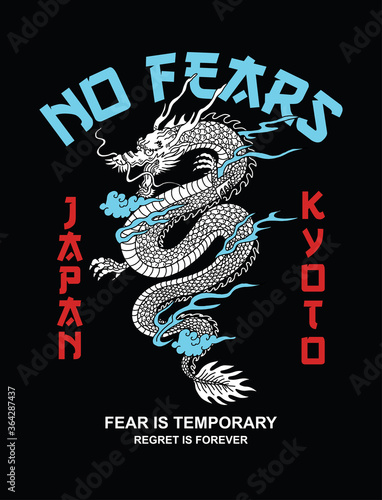 No fear slogan text, with Japanese dragon illustration. Vector graphics for t-shirt prints and other uses.