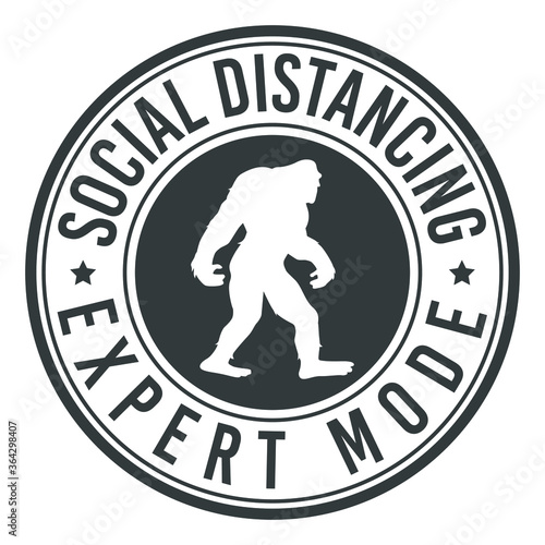 Social Distancing Expert Mode. Stamp design vector illustration. Quarantine 2020 Big Foot.