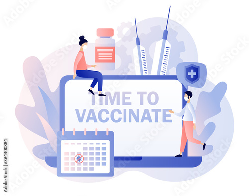 Time to vaccinate reminders on laptop screen. Vaccination concept. Tiny people doctors with vaccine, syringe, bottle and calendar. Modern flat cartoon style. Vector illustration on white background