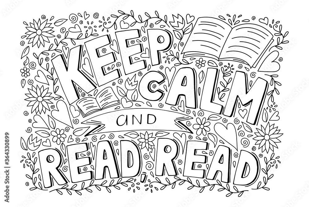 Keep calm and read a book inspirational motivational quote with pattern, hand drawn doodle sketch style vector illustration