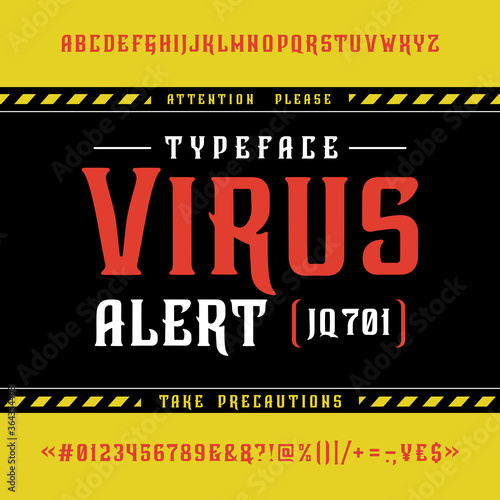 Font Virus alert. Vintage typeface design.