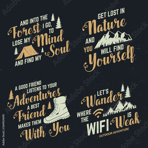 Set of adventures inspirational quote badges, template Vector. Concept for shirt, logo, print, stamp or tee. Vintage typography design with hiking boot, camping tent, mountain and forest silhouette.