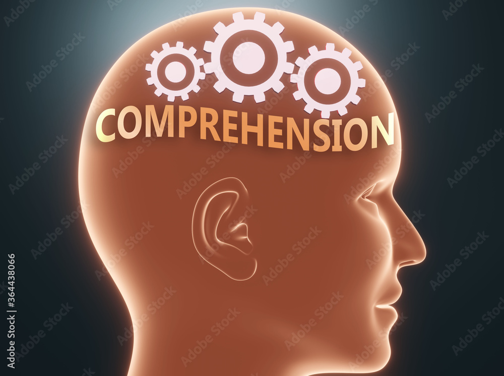 Comprehension inside human mind - pictured as word Comprehension inside a head with cogwheels to symbolize that Comprehension is what people may think about, 3d illustration