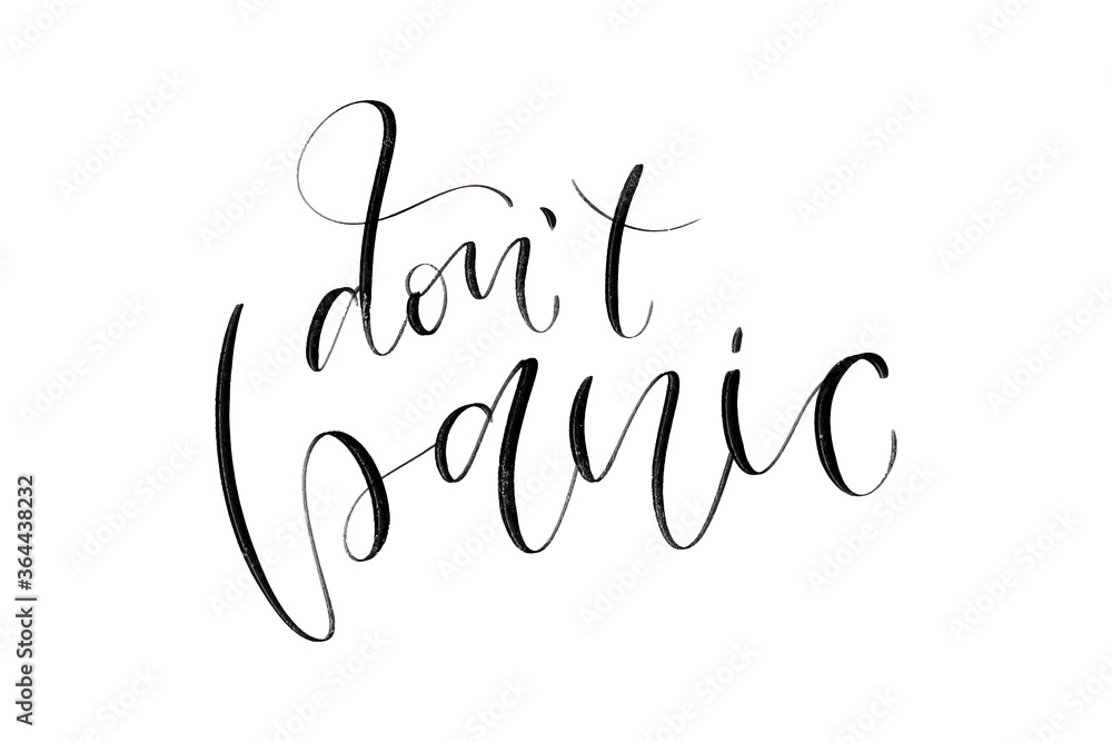 Vector isolated handwritten calligraphy of Don't Panic for decoration and covering on the white background. Concept of coronavirus outbreak. Vector isolated handwritten calligraphy of Don't Panic for decoration and covering on the white background. Concept of coronavirus outbreak.
