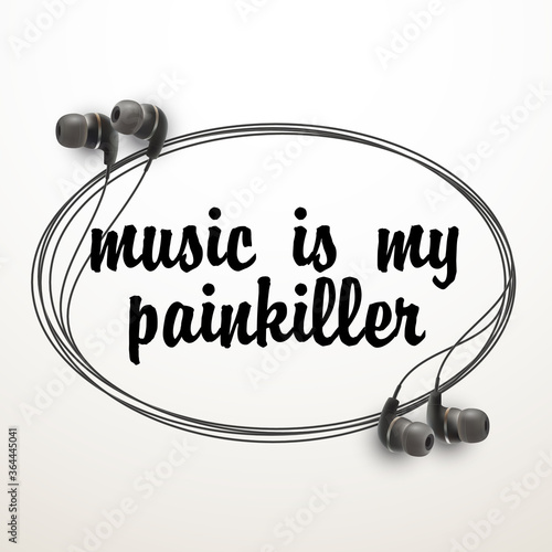 Innovative music quotation template in quotes isolated on backdrop. Creative banner illustration with quote in a frame wire with Black quotes. speech bubble inscription: music is my painkiller