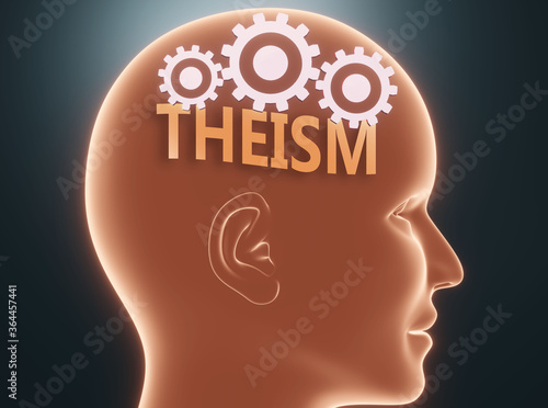 Theism inside human mind - pictured as word Theism inside a head with cogwheels to symbolize that Theism is what people may think about and that it affects their behavior, 3d illustration photo