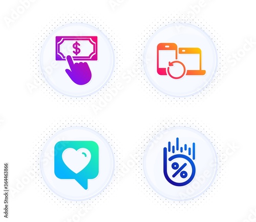 Recovery devices, Heart and Payment click icons simple set. Button with halftone dots. Loan percent sign. Backup data, Like rating, Financial transfer. Discount. Technology set. Vector