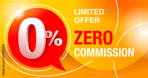 0 percents banner - zero commission special offer layout template with 3D yellow zero digit and red background - vector promo limited offers flyer photo