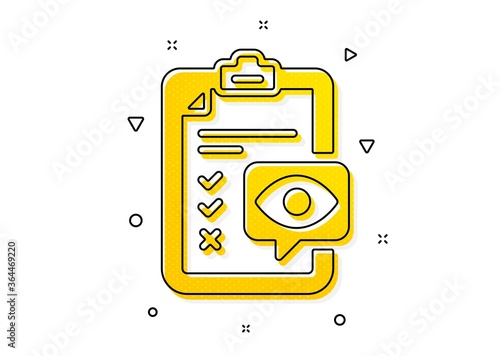 Oculist clinic sign. Eye checklist icon. Optometry vision check symbol. Yellow circles pattern. Classic eye checklist icon. Geometric elements. Vector