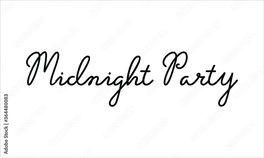 Midnight Party Typography Hand written Black text lettering and Calligraphy phrase isolated on the White background