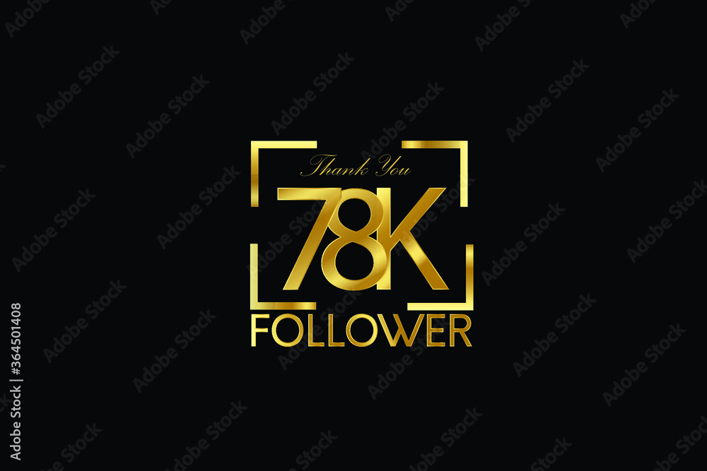 78K, 78.000 Follower Thank you Luxury Black Gold Cubicle style for internet, website, social media - Vector 78K, 78.000 Follower Thank you Luxury Black Gold Cubicle style for internet, website, social media - Vector