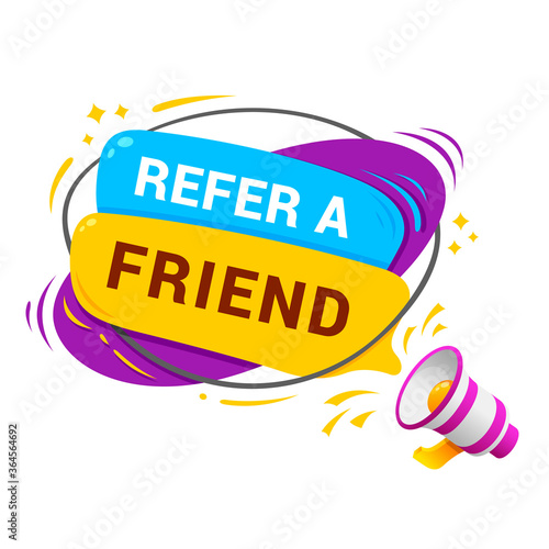 Refer a friend modern badge with loudspeaker. Affiliate marketing, referral program, invitation.