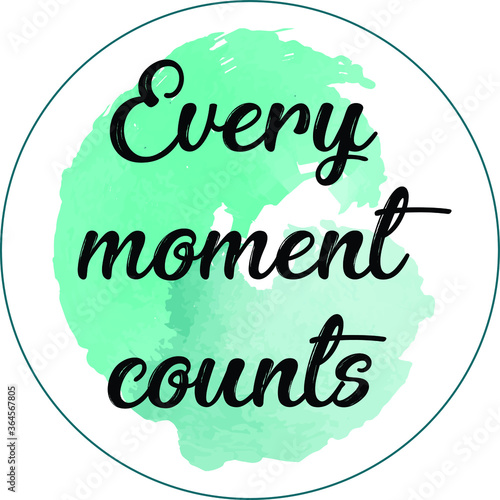 Every moment counts - Typography Design