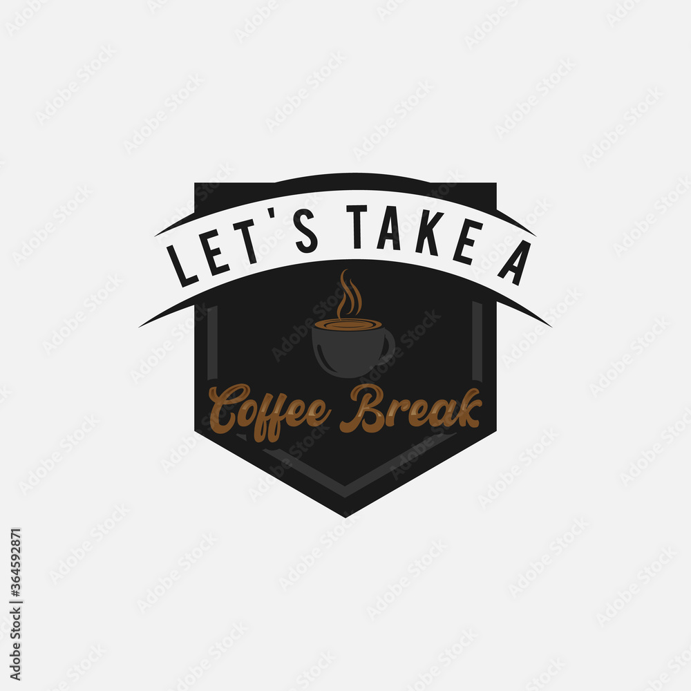 Quote Coffee Poster. Let's Take a Coffee Break. Chalk Calligraphy style. Shop Promotion Motivation Inspiration. Design Lettering. Quote Coffee Poster. Let's Take a Coffee Break. Chalk Calligraphy style. Shop Promotion Motivation Inspiration. Design Lettering.