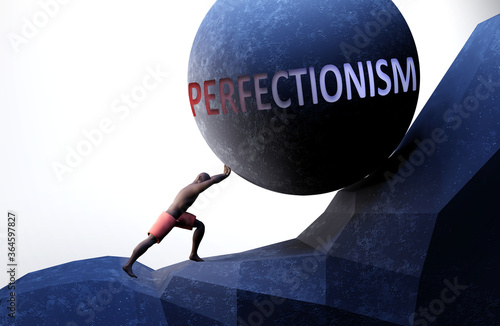 Perfectionism as a problem that makes life harder - symbolized by a person pushing weight with word Perfectionism to show that Perfectionism can be a burden that is hard to carry, 3d illustration