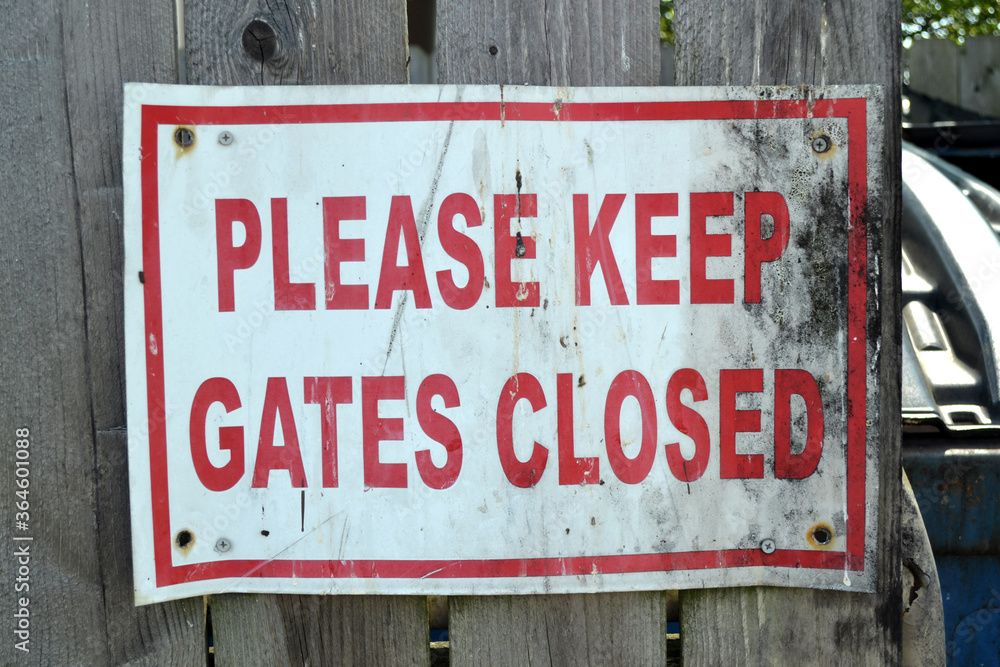Please Keep Gates Closed Signage Please Keep Gates Closed Signage