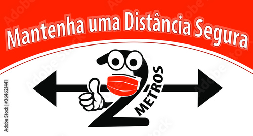 Keep a safe distance sign, two meters social distance due to the covid19 pandemic, written in Portuguese, fun number 2 character, vector illustration