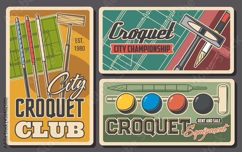 Croquet sport items balls, sticks and field, vector retro posters. Croquet club tournament and championship game, bats, balls and wicket hoops with pegs on playing field court