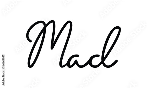 Mad Hand written script Typography Black text lettering and Calligraphy phrase isolated on the White background 