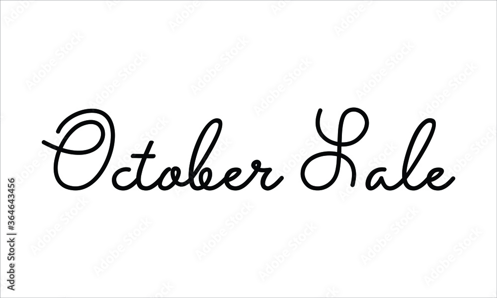 October Sale Hand written script Typography Black text lettering and Calligraphy phrase isolated on the White background 