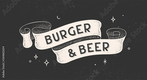 Burger and Beer. Vintage ribbon with text Burger Beer. Black white vintage banner with ribbon, graphic design. Old school hand-drawn element for cafe, bar, restaurant, food menu. Vector Illustration
