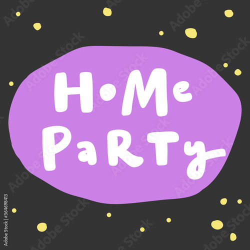 Home party. covid-19 Sticker for social media content. Vector hand drawn illustration design. 