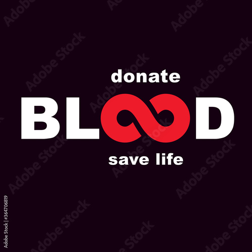 Vector blood word made with limitless symbol. Save life and donate blood conceptual illustration.