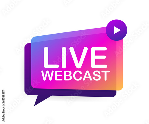Live Webcast Button, icon, emblem, label. Vector stock illustration.