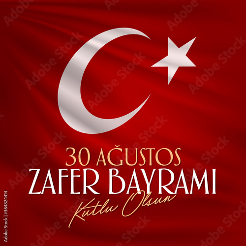 Happy August 30th Victory Day (Turkish: 30 Agustos Zafer Bayrami Kutlu Olsun) Billboard, Greeting Card, Social Media Design