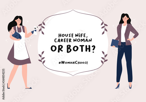 Difficult choice and search of balance concept. Choosing between Career woman or housewife illustration.  family or parent responsibilities and career or professional success