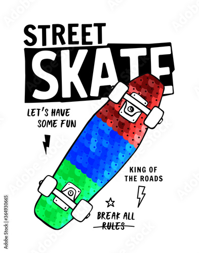 Skateboard vector illustrations with sequins and cool slogans for t-shirt print and other uses.