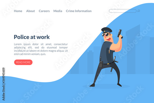 Police at Work Landing Page Template, Policeman Character Standing with Gun Vector Illustration