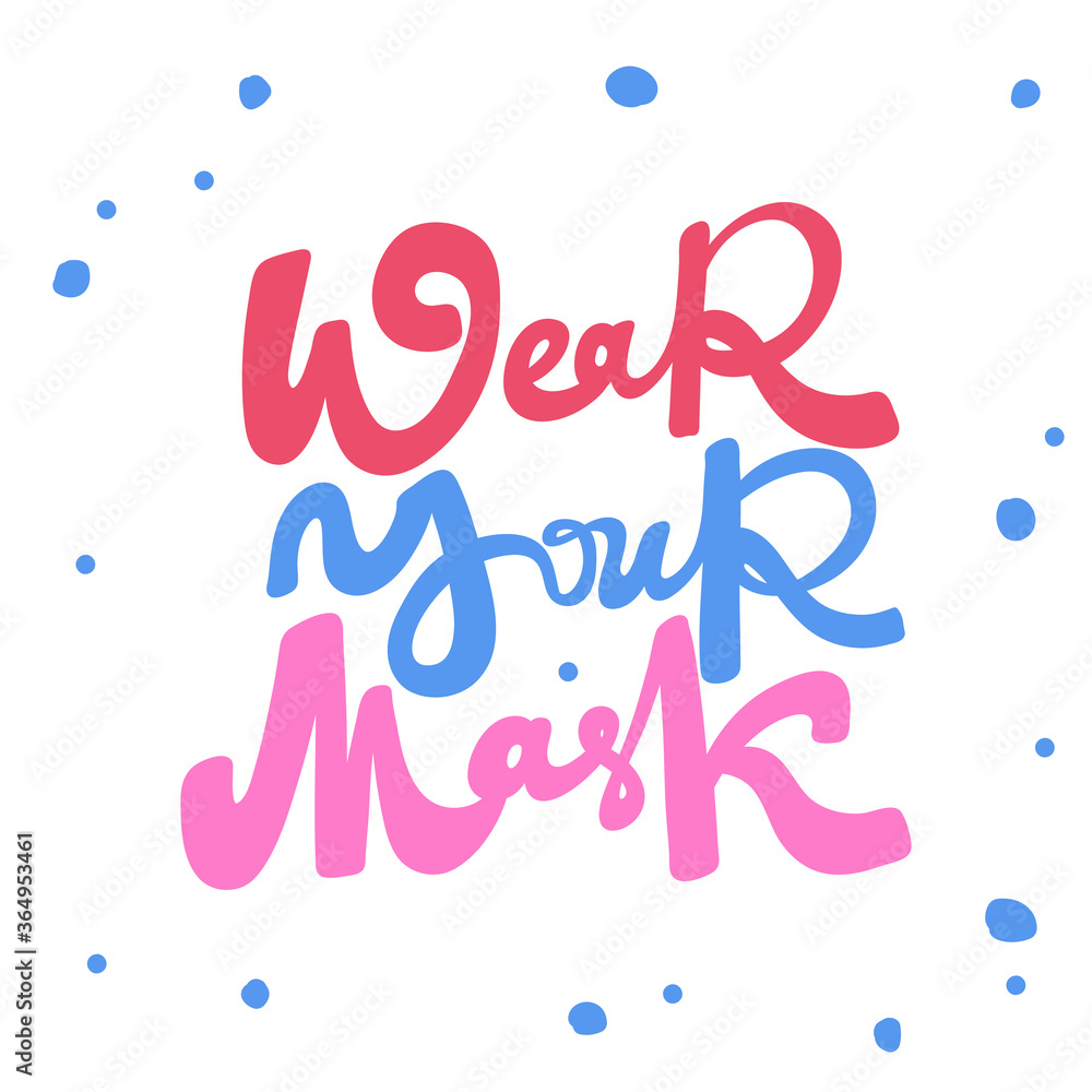 Wear your mask. Covid-19. Sticker for social media content. Vector hand drawn illustration design. 
