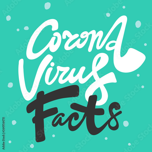 Corona Virus Facts. Covid-19. Sticker for social media content. Vector hand drawn illustration design. 