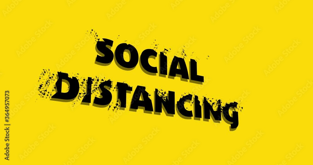 Social distancing text dissolving against yellow background Social distancing text dissolving against yellow background