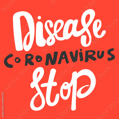 Stop Disease coronavirus. Covid-19. Sticker for social media content. Vector hand drawn illustration design. 